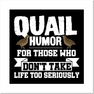 Quail Humor For Those Who Dont Take Life Too Seriously Funny Posters and Art